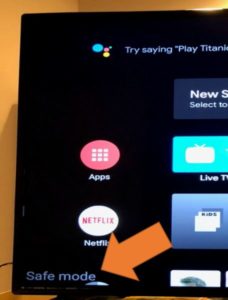 what does safe mode mean on my android tv